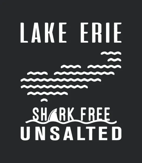 Lake Erie Unsalted And Shark Free