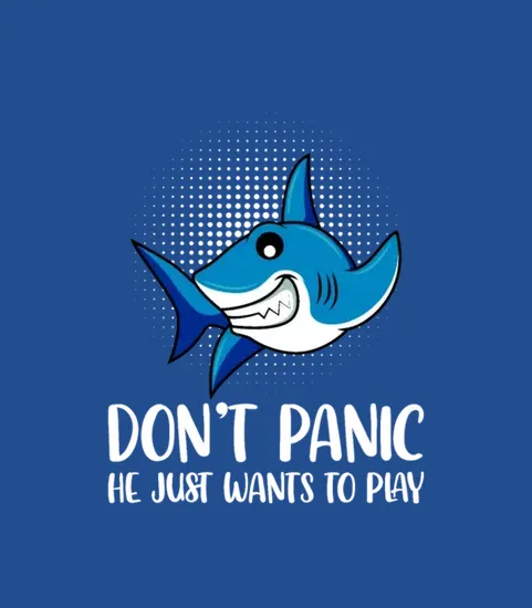 Do Not Panic He Just Wants To Play Shark Diver