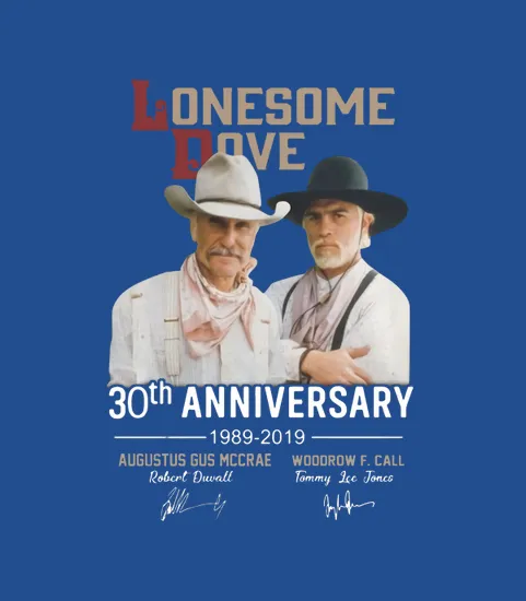 30th Anniversary Lonesome Dove
