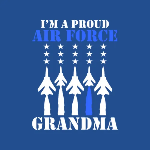 Im A Proud Air Force Grandma Military Grandson