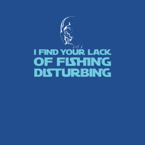 Fishing Darth Vader I Find Your Lack Of Fishin