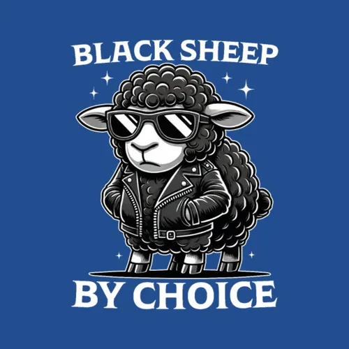 Black Sheep By Choice Tough Sheep Design Funny
