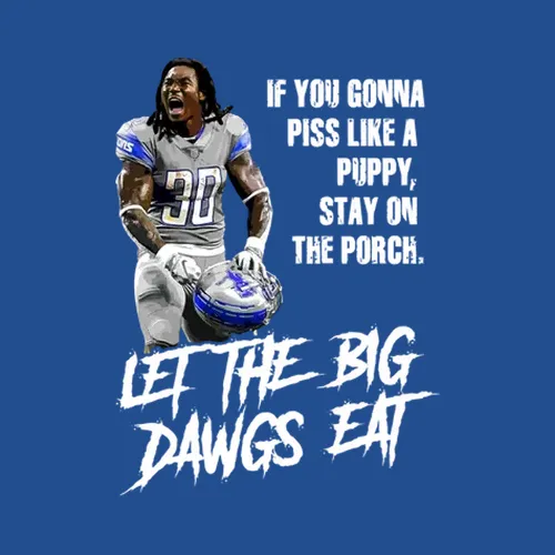 If You Gonna Piss Like A Puppy Stay On The Porch Let The Big Dawgs Eat Jamaal Williams