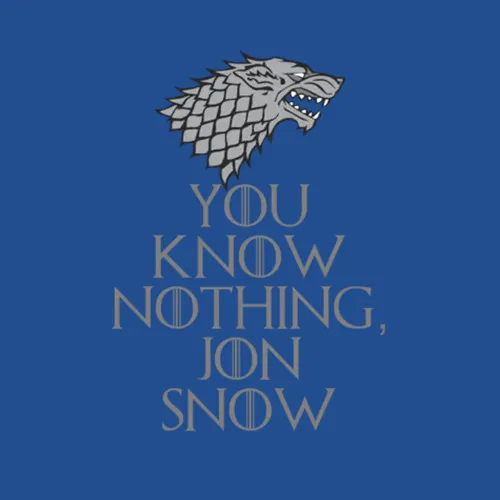 You Know Nothing Jon Snow Game Of Thrones Wolf