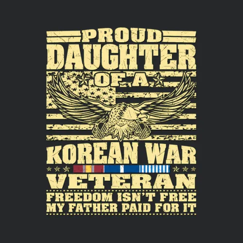 Proud Daughter Of A Korean War Veteran Freedom I