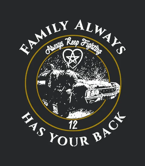 Family Always Has Your Back Always Keep Fighting