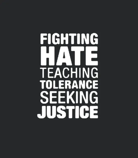 Fighting Hate Teaching Tolerance Seeking Justice