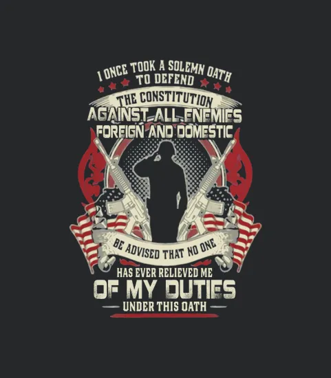 I Once Took A Solemn Oath Against All Enemies Foreign Domestic
