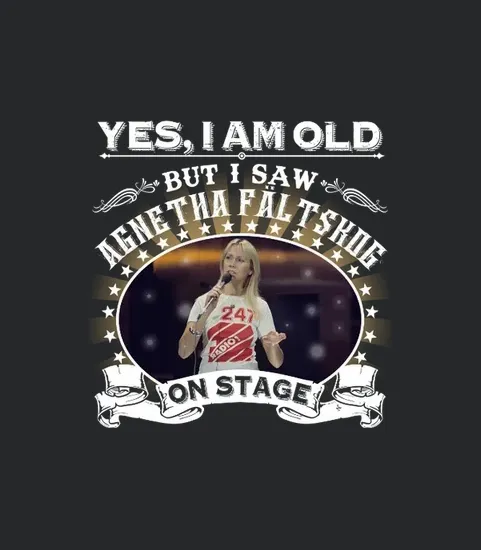 Yes I Am Old But I Saw Agnetha Faltskog On Stage