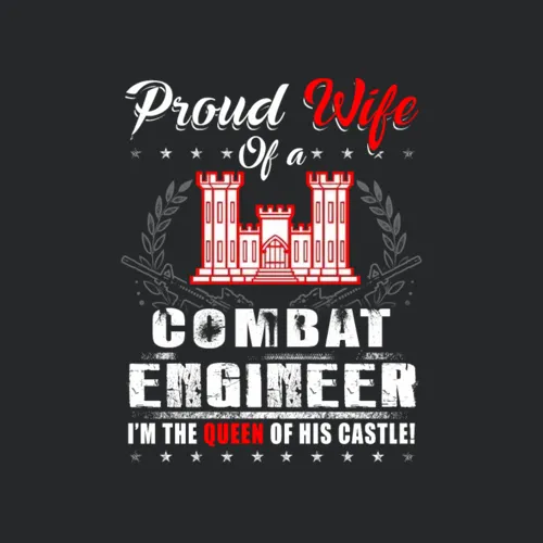 Combat Engineer Proud Wife