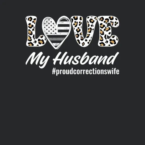 Correctional Officer Prison Wife Love My Husband