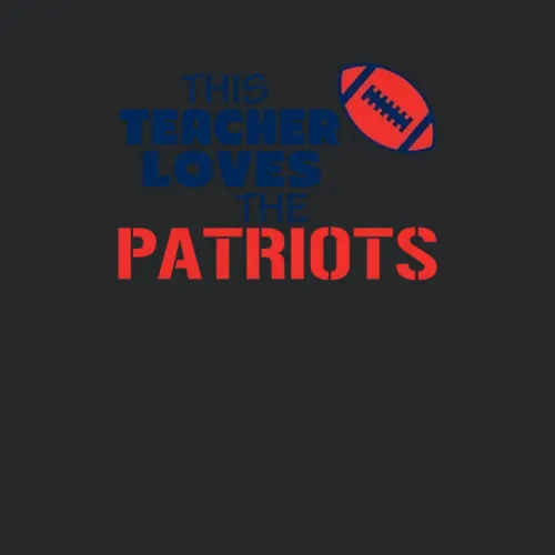 This Teacher Loves The Patriots Football New England Patriots Team Colors