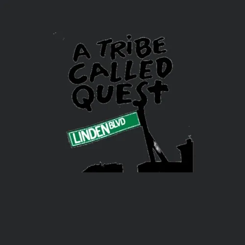A Tribe Called Quest Linden Blvd 90s Hip Hop Rap