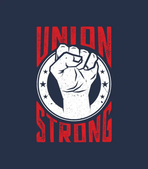 Union Strong Pro Labor Union Worker Protest Dark