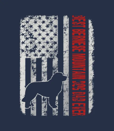 Best Bernese Mountain Dog Dad Ever American Flag