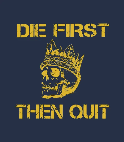 Die First Then Quit Military Veteran Skull Crown