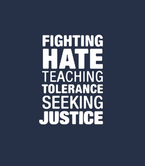 Fighting Hate Teaching Tolerance Seeking Justice
