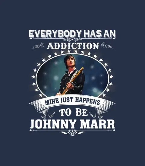 Everybody Has An Addiction Mine Just Happens To Be Johnny Marr
