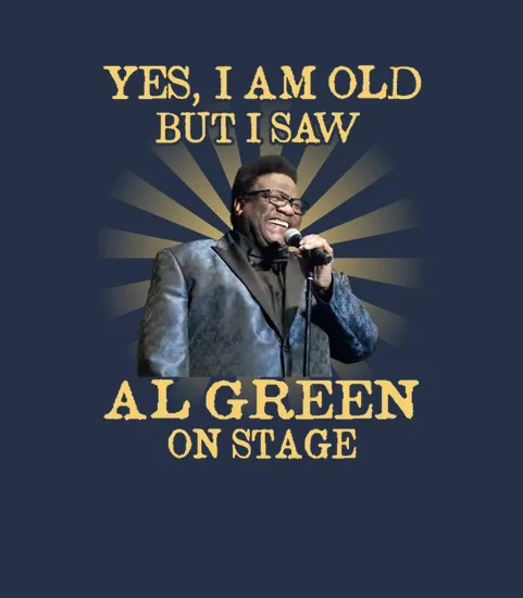 Yes I Am Old Al Green
