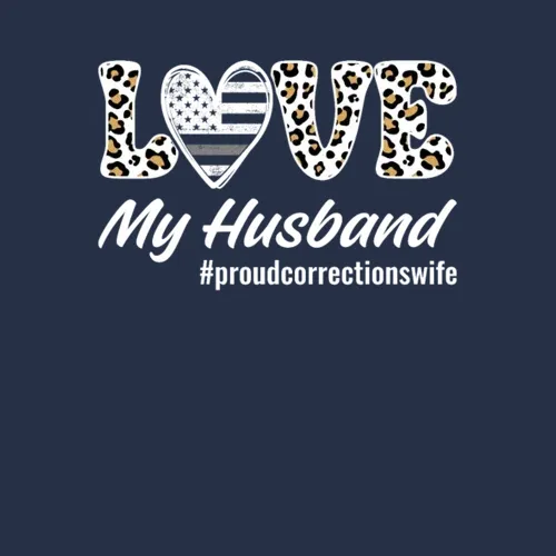 Correctional Officer Prison Wife Love My Husband