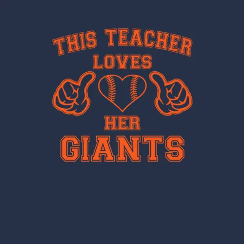 This Teacher Loves Her Giants Baseball San Francisco Giants Team Colors Ladies