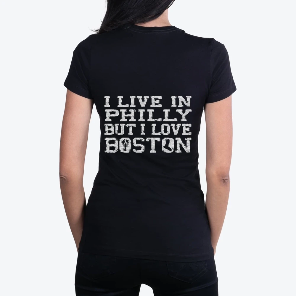 I Live Philly But I Love Boston Clothing Apparel