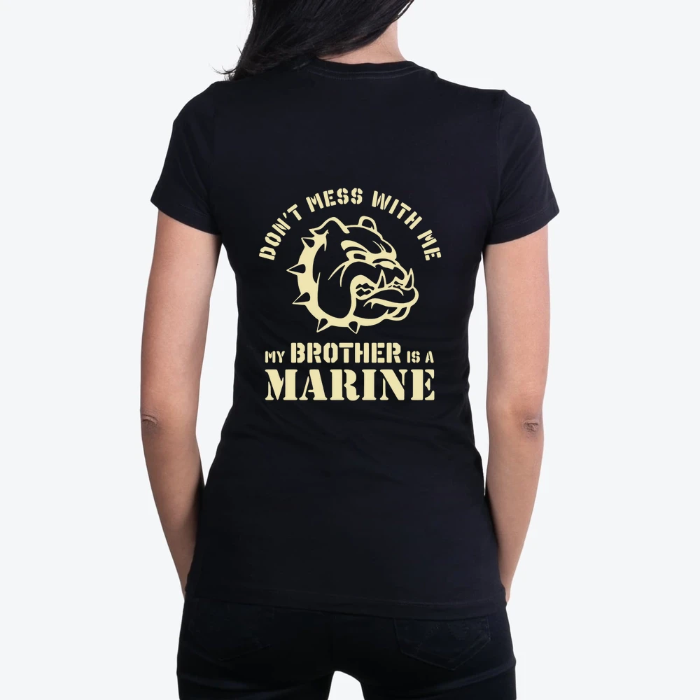 Bulldog Dont Mess With Me My Brother Is A Marine