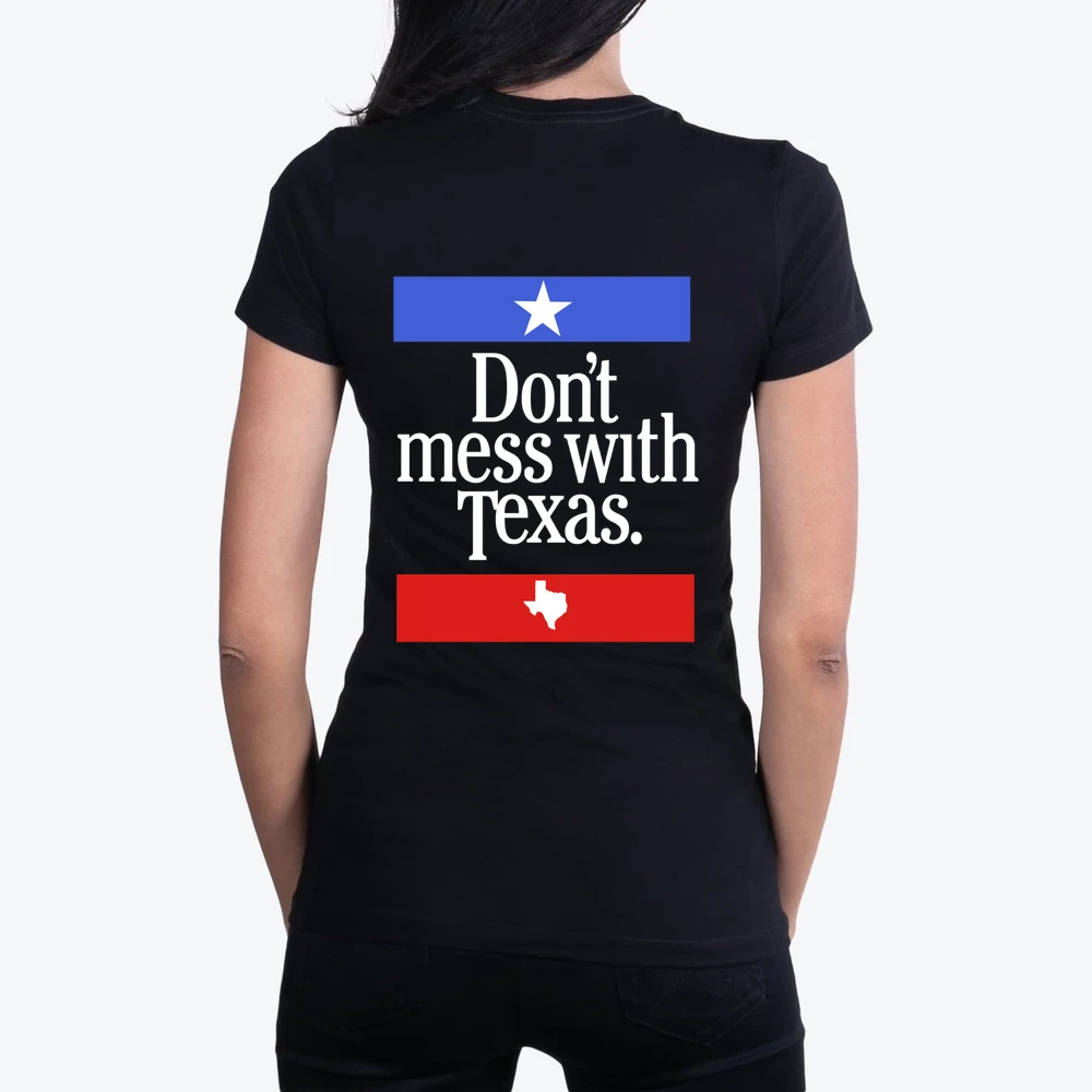 Don T Mess With Texas