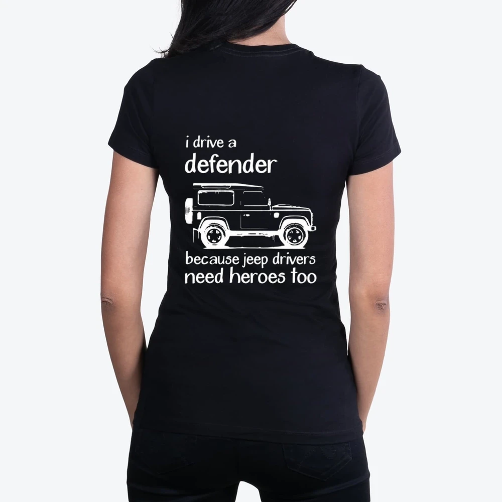 Land Rover I Drive A Defender Because Jeep Drivers Need Heroes Too Coffee