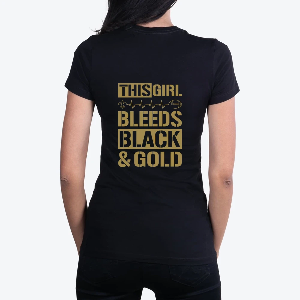 This Girl Bleeds Black And Gold Football New Orleans Saints Colors Ladies