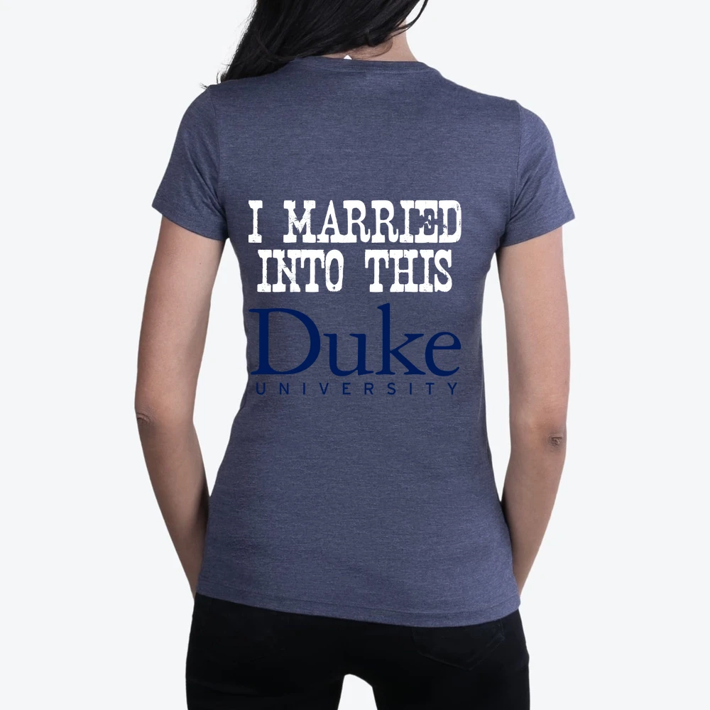 Duke University Married Into I Married Into This