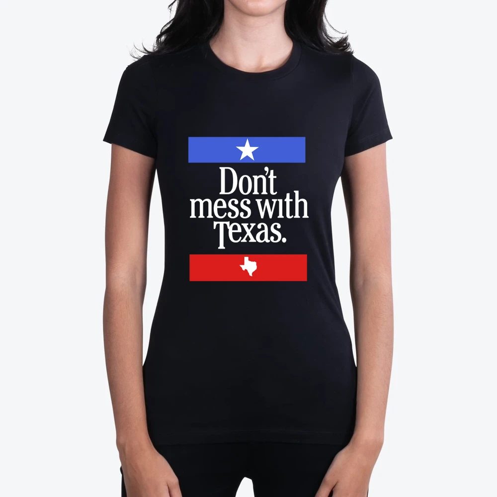 Don T Mess With Texas