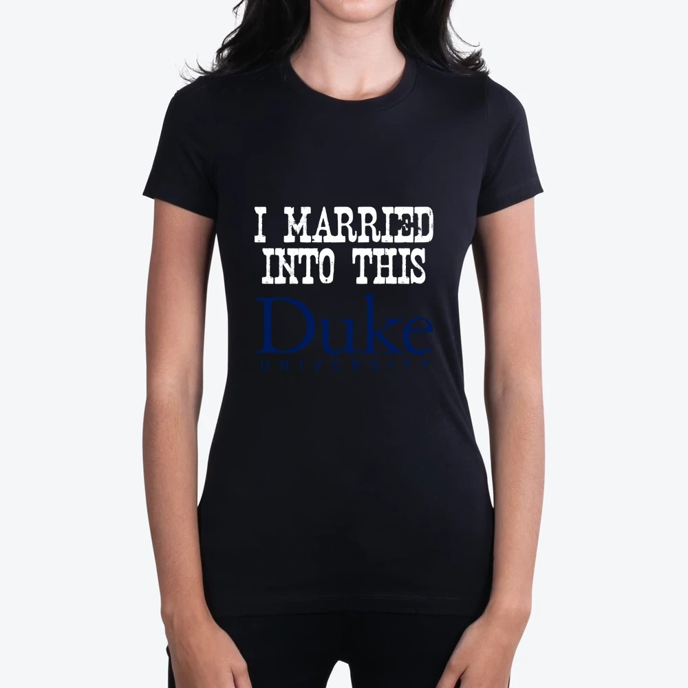 Duke University Married Into I Married Into This