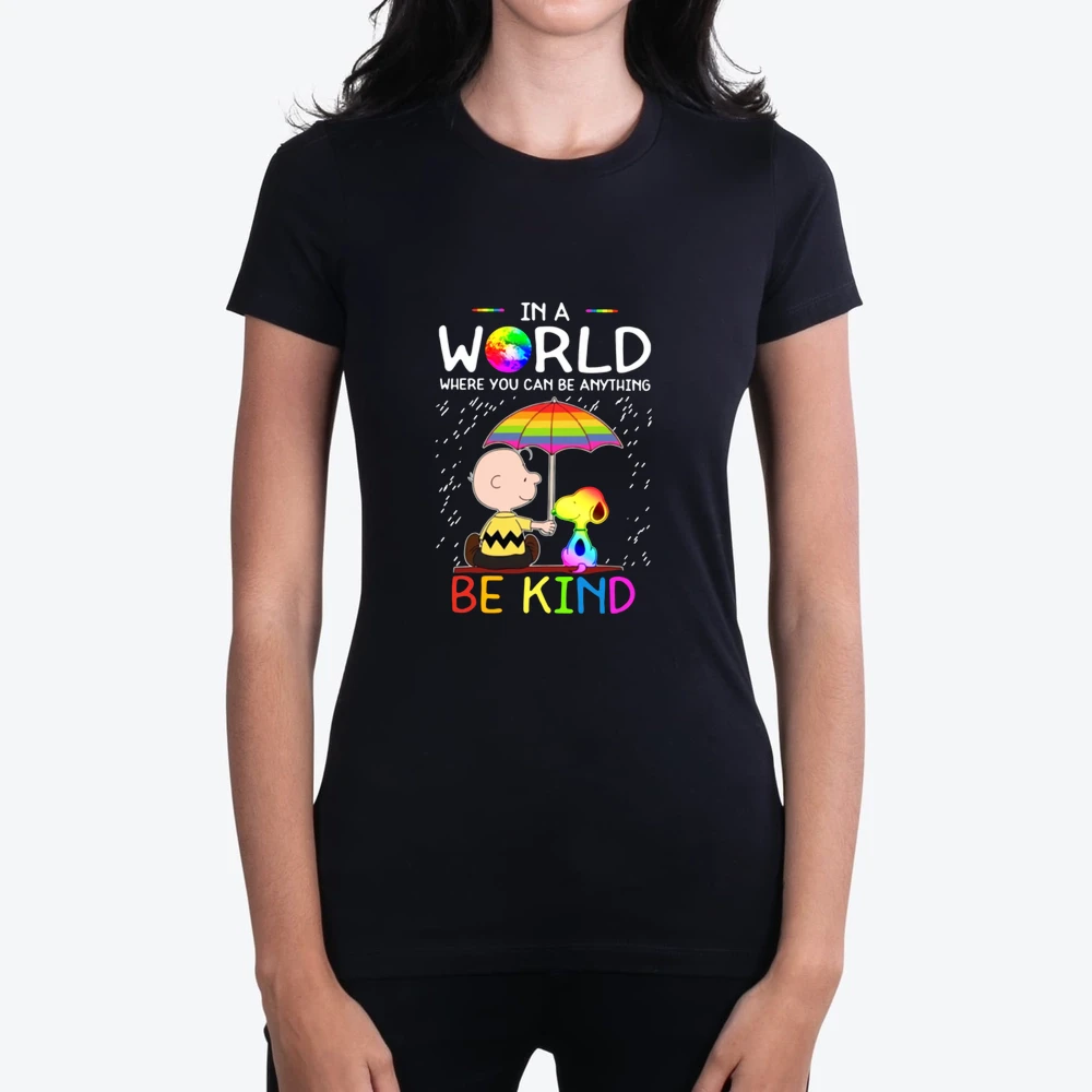 In A World Where You Can Be Anything Be Kind Lgbt Pride Snoopy