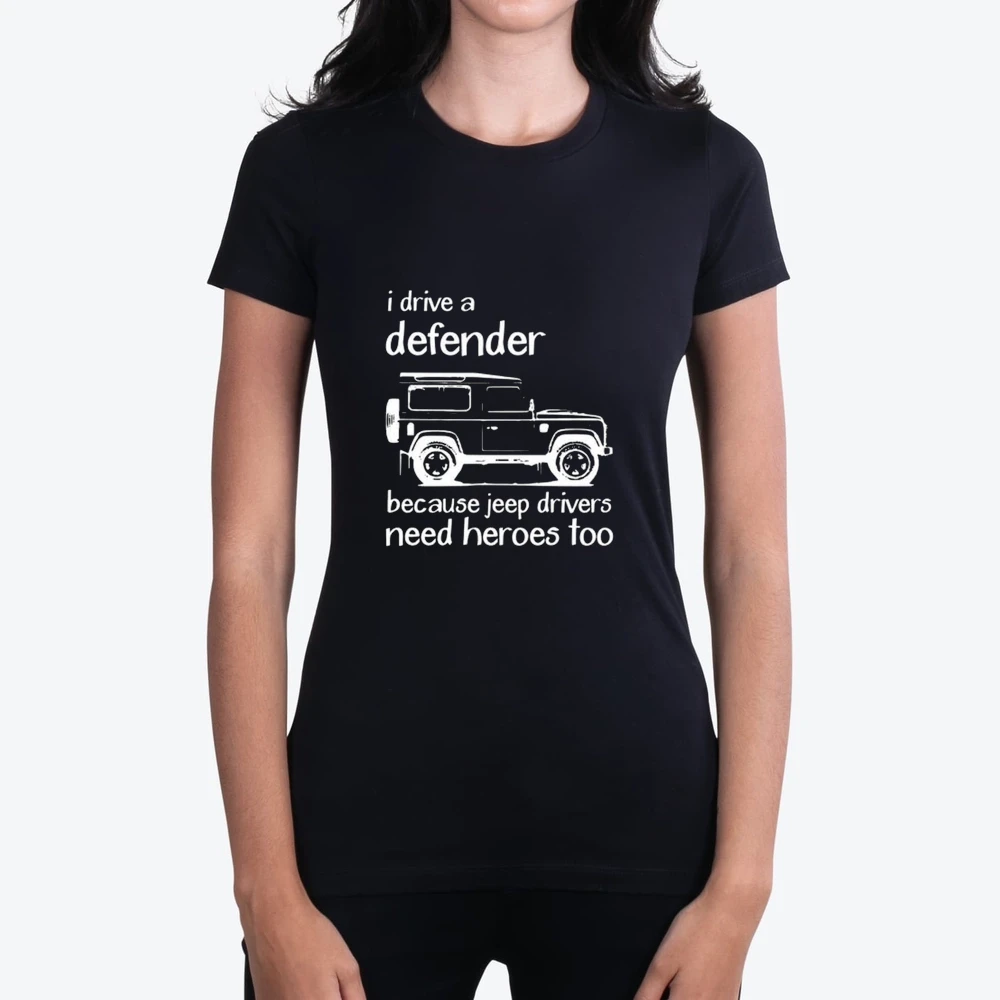 Land Rover I Drive A Defender Because Jeep Drivers Need Heroes Too Coffee