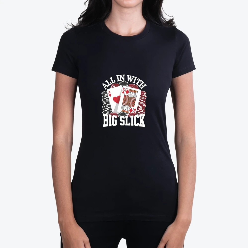 All In With Big Slick Texas Holdem Poker Apparel