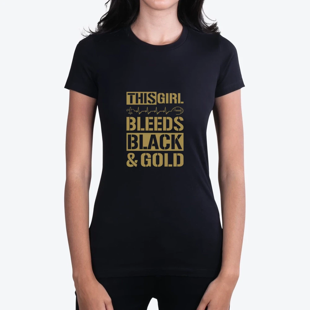 This Girl Bleeds Black And Gold Football New Orleans Saints Colors Ladies