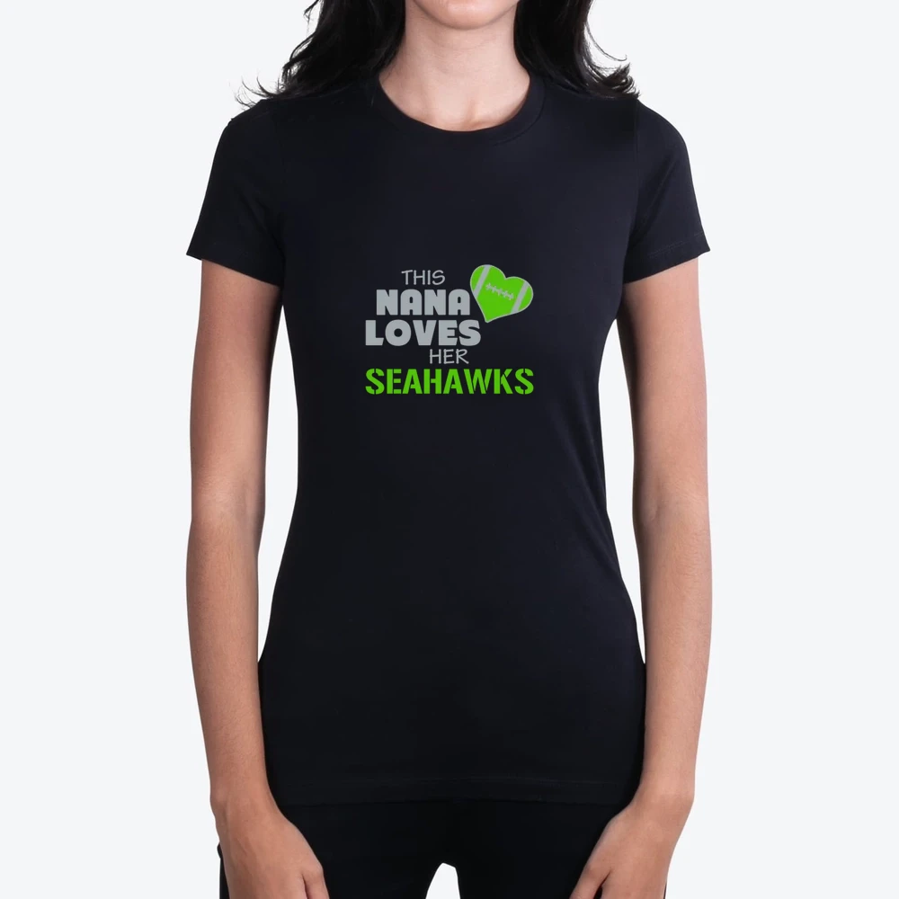 This Nana Loves Her Seahawks Football Seattle Seahawks Team Colors Ladies