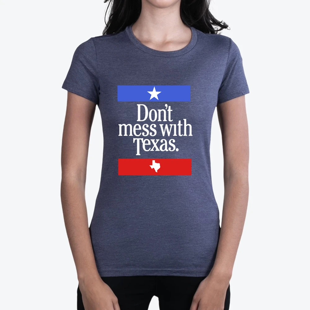 Don T Mess With Texas