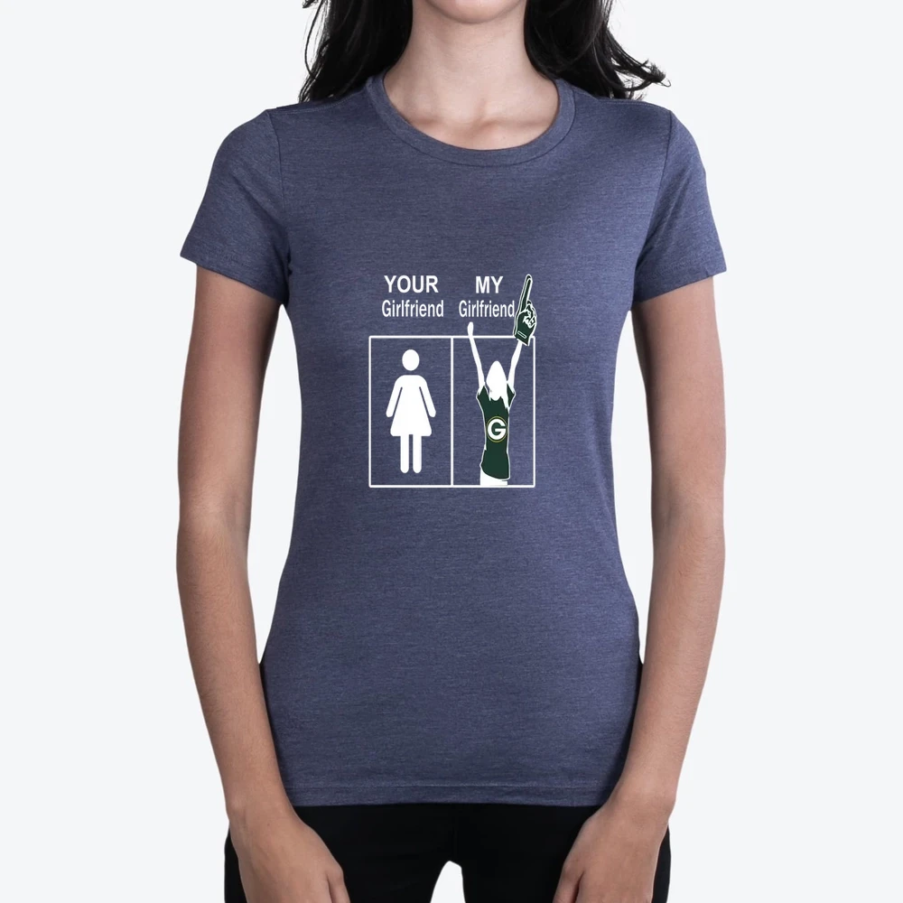 Green Bay Packers Sports Football Your Girlfriend My Girlfriend Funny Sporting