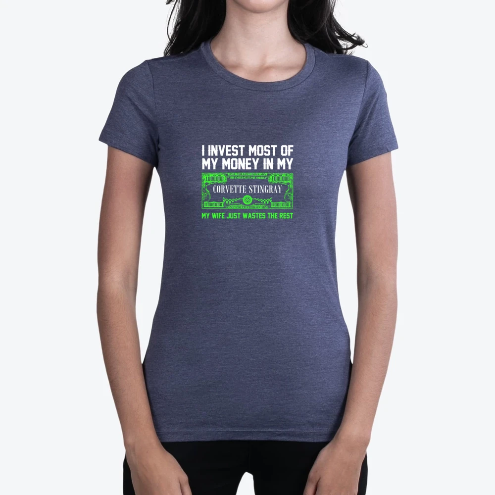 Invest Money In My Corvette Stingray Funny Wife Car Lover