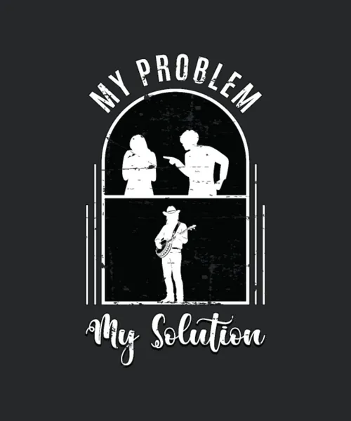 Banjo Player My Problem My Solution Pictogram Mom