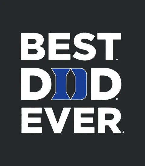 D uke blue devils Duke Blue Devils best Dad Ever