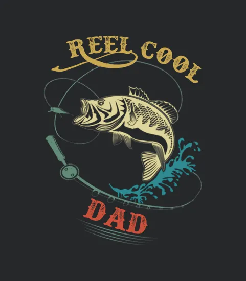 Fathers Day Fishing Reel Cool Dad