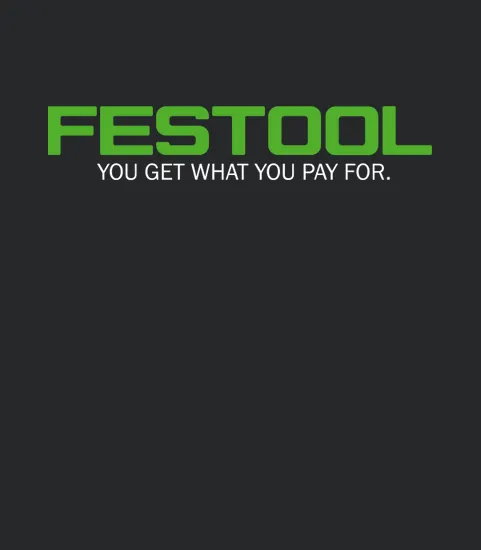 Festool You Get What You Pay For