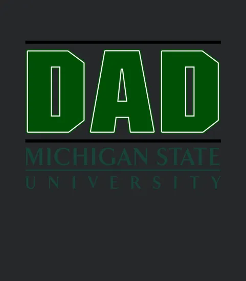 Michigan State University Proud Dad Parents Day 2020