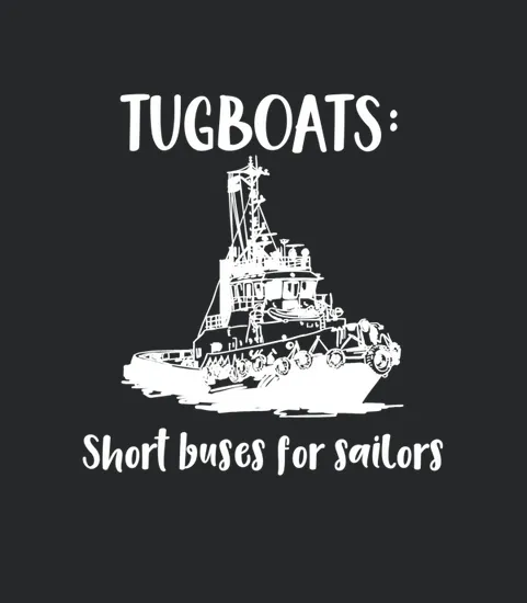 Tugboats Short Buses For Sailors