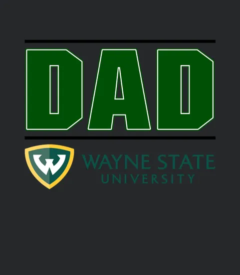 Wayne State University Proud Dad Parents Day 2020