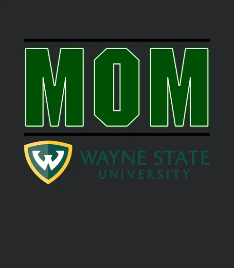 Wayne State University Proud Mom Parents Day 2020