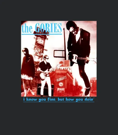 Grr The Gories I Know You Fine But How You Doin 1990